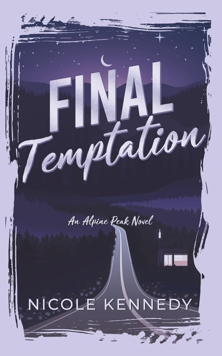 Final Temptation by Nicole Kennedy (Alpine Peak #2) (SIGNED)