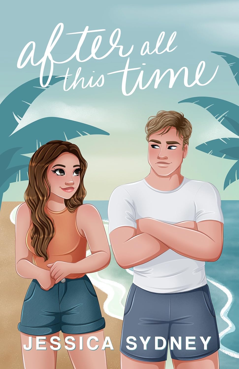 After All This Time by Jessica Sydney (Sunset Cove #1)