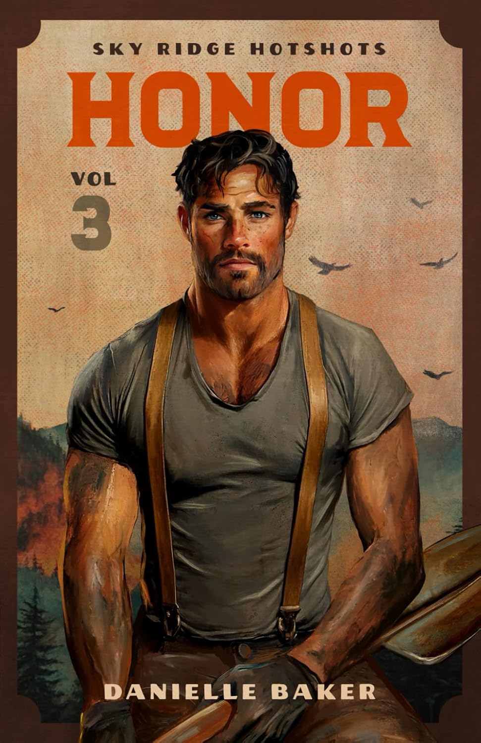 HONOR by Danielle Baker (Sky Ridge Hotshots #3)