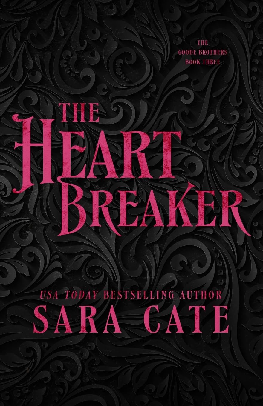 The Heartbreaker by Sara Cate (The Goode Brothers #3)