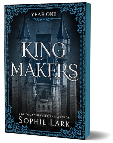 Kingmakers: Year One by Sophie Lark (Kingmakers #1)