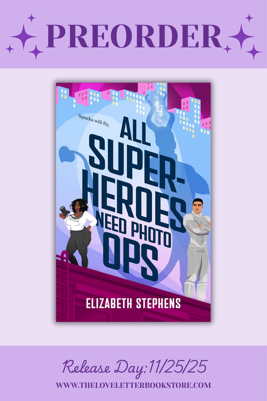 All Superheroes Need Photo Ops by Elizabeth Stephens (Supers in the City #2) (SIGNED PREORDER)
