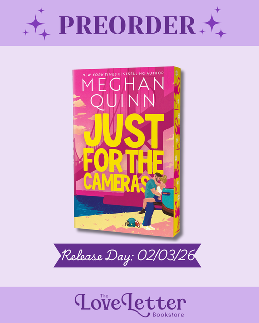 Just for the Cameras by Meghan Quinn (Bay Area Players #1) (Deluxe Edition) (PREORDER)