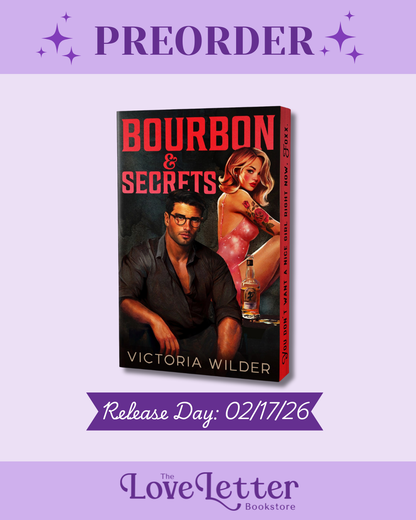 Bourbon & Secrets by Victoria Wilder (The Bourbon Boys #2) (Deluxe Edition) (PREORDER)