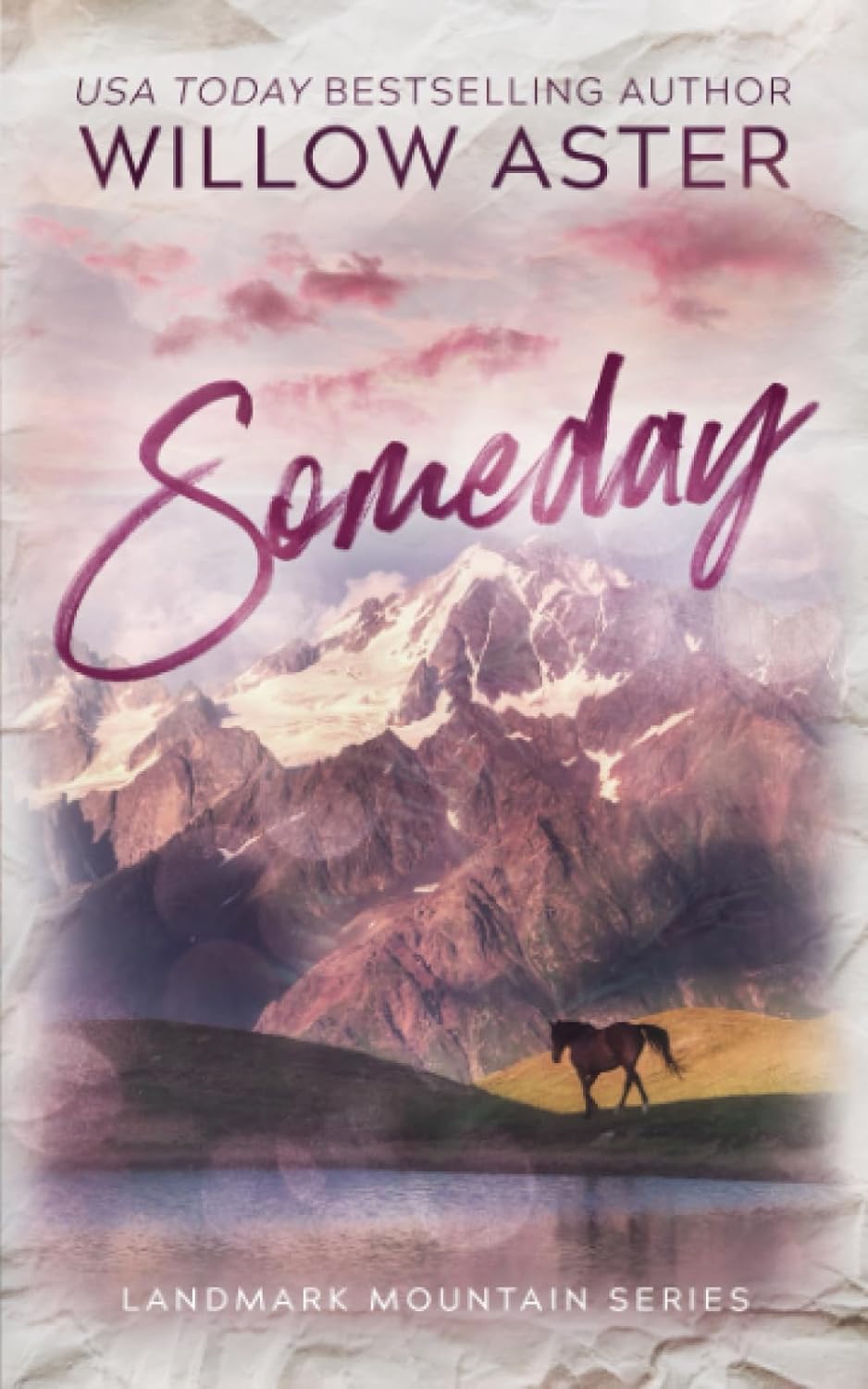 Someday by Willow Aster (Landmark Mountain #2 Special Edition)