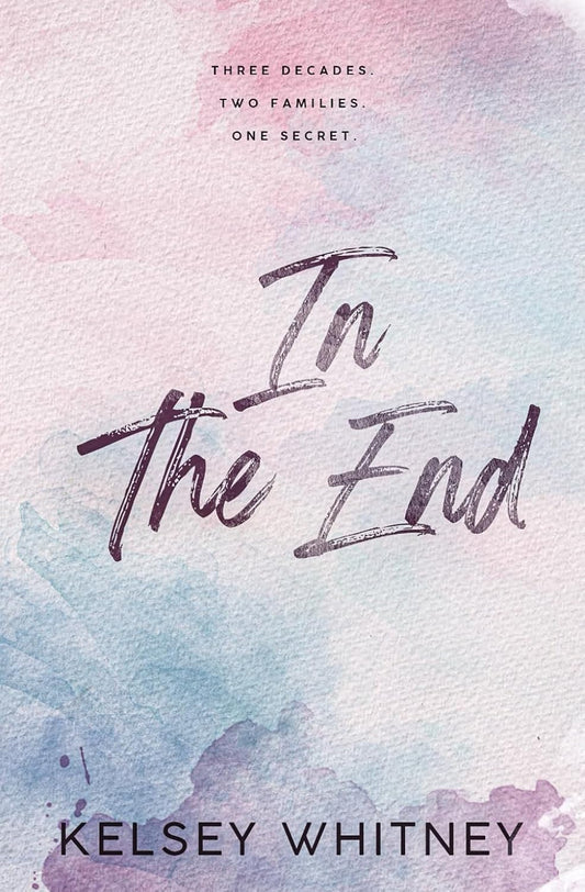 In The End by Kelsey Whitney