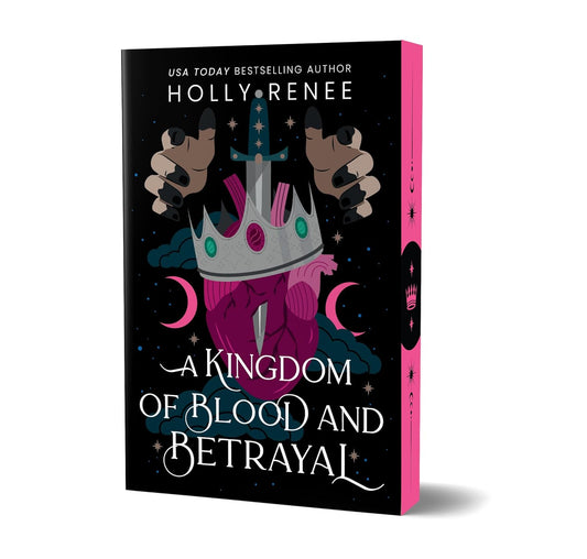 A Kingdom of Blood and Betrayal by Holly Renee (Stars and Shadows #2)