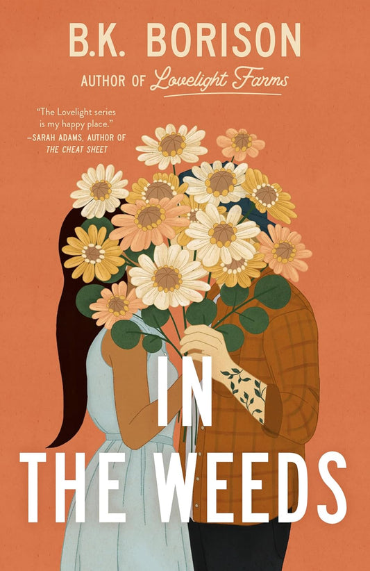 In The Weeds by B.K. Borison (Lovelight #2)