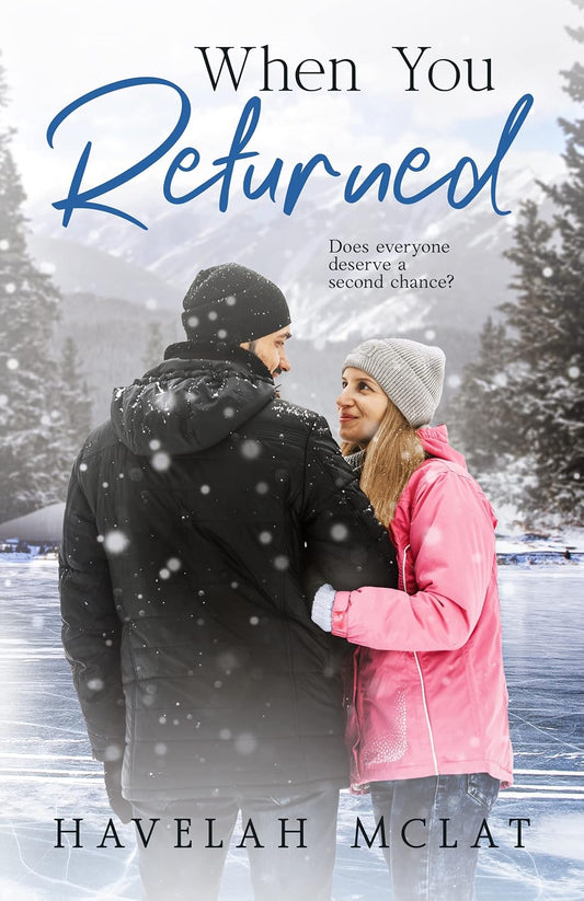 When You Returned by Havelah McLat (SIGNED)