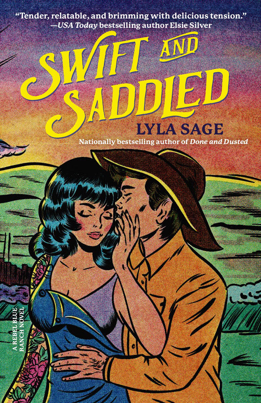 Swift and Saddled by Lyla Sage (Rebel Blue Ranch #2)