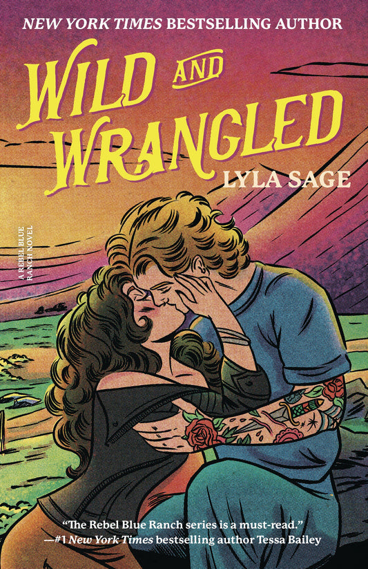 Wild and Wrangled by Lyla Sage (Rebel Blue Ranch #4)