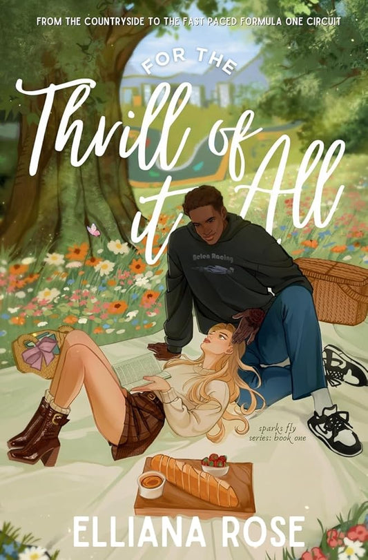 For The Thrill of It All: A Formula One Romance (Sparks Fly) cover image