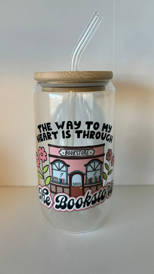 The Way To My Heart Is Through The Bookstore Glass Tumbler 16oz